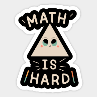 Math is hard Sticker